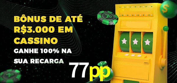 77pp melhor bônus de depósito